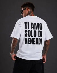 T-shirt, ti amo solo di venerdì